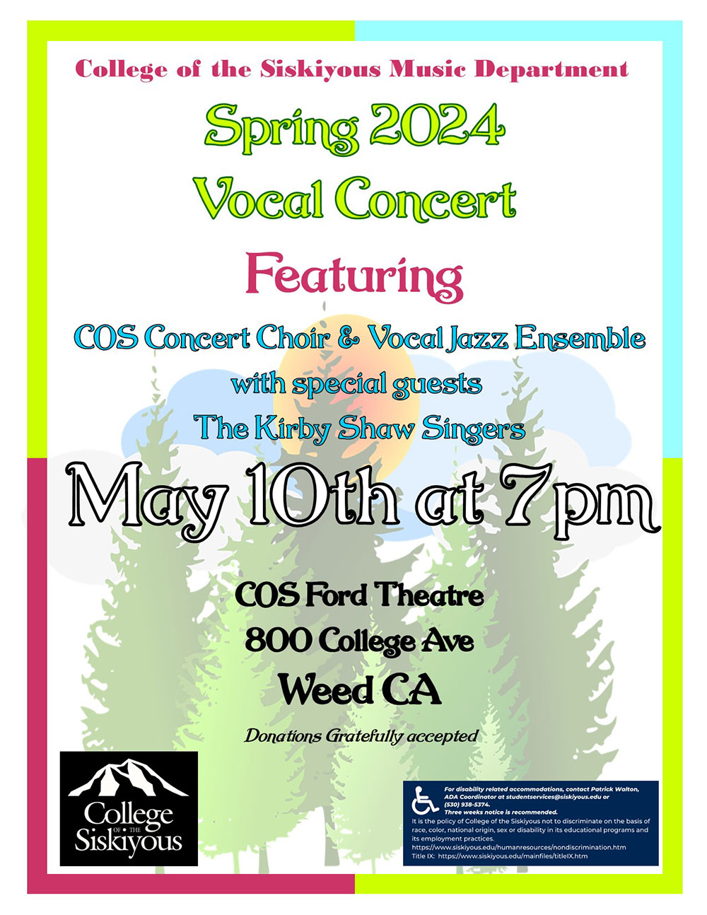 Spring 2024 Vocal Concert Featuring COS Concert Choir & Vocal Jazz Ensemble with special guests The Kirby Shaw Singers. May 10th at 7:00 pm. COS Ford Theatre. Donations gratefully accepted.