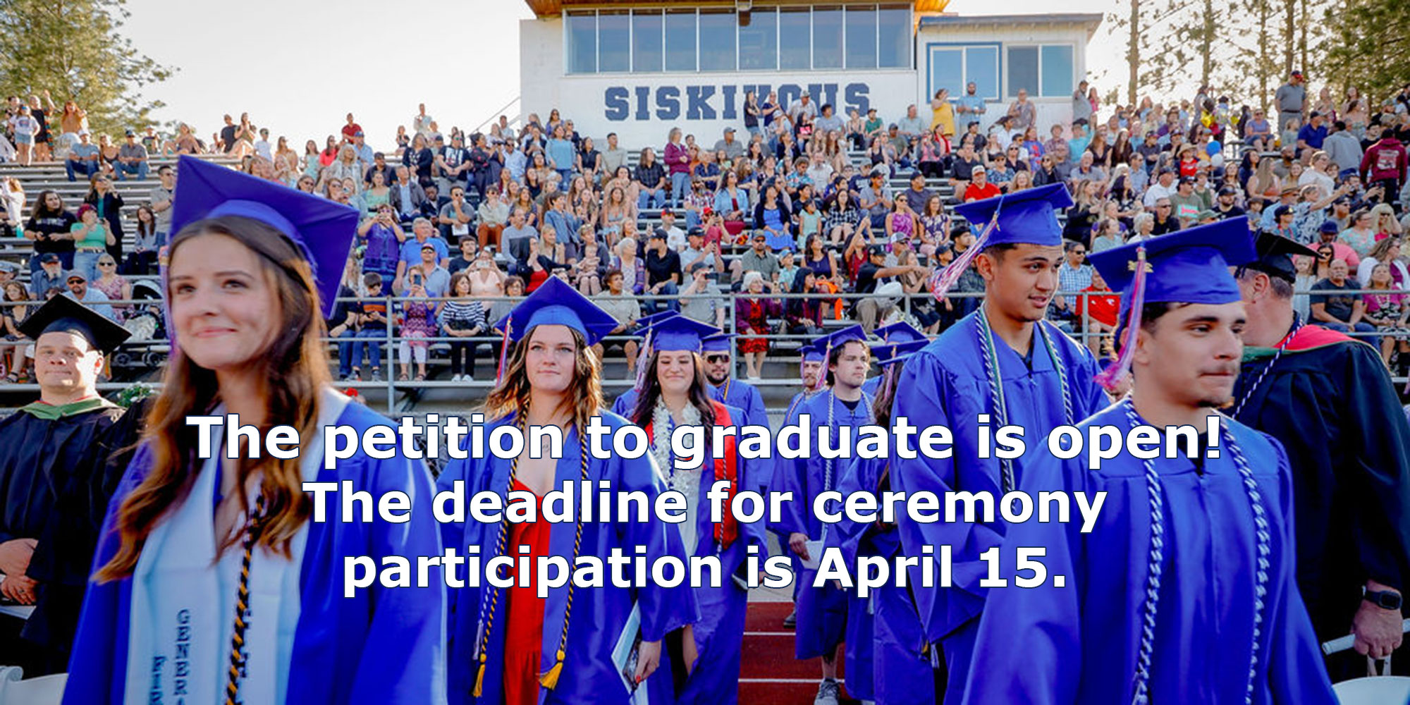 The petition to graduate is open! The deadline for ceremony participation is April 15.