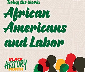 Doing the Work: African Americans and Labor