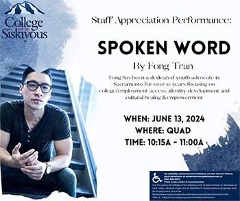 Staff Appreciation Performance: Spoken Word by Fong Tran. When: 13, 2024. Where: Quad. Time: 10:15 - 11:00 am.
