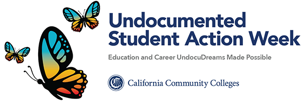 Undocumented Student Action Week - Educatio and Career UndocuDreams Made Possible